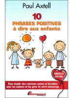 10 phrases positives à dire aux enfants - Pour établir des relations saines et durables avec les enfants...