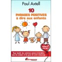 10 phrases positives à dire aux enfants - Pour établir des relations saines et durables avec les enfants...