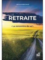 La retraite - La rencontre de soi