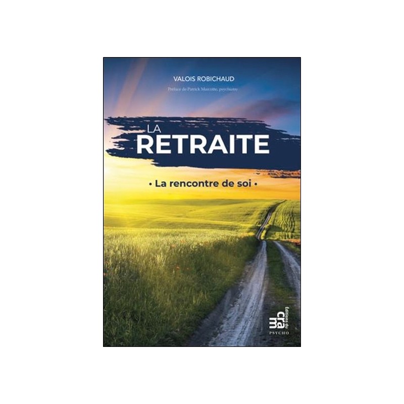 La retraite - La rencontre de soi