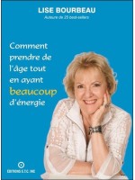 Comment prendre de l'âge tout en ayant beaucoup d'énergie