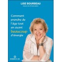 Comment prendre de l'âge tout en ayant beaucoup d'énergie