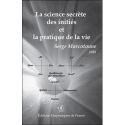 La science secrète des initiés et la pratique de la vie