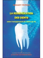 La régénération des dents selon l'enseignement de l'Arbre de vie