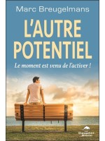 L'autre potentiel - Le moment est venu de l'activer !