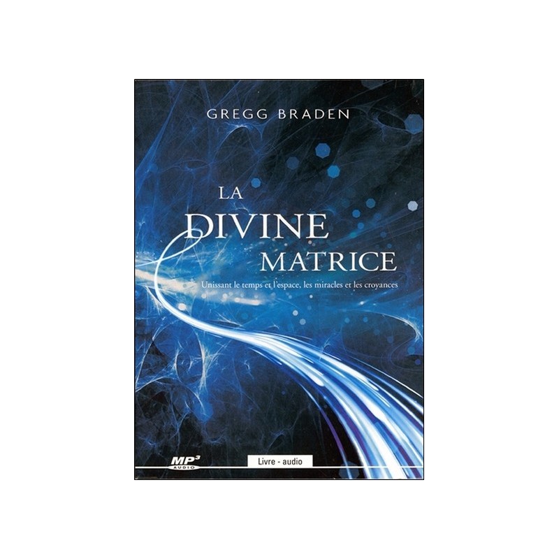 La divine matrice - Livre audio CD MP3