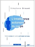 L'intelligence autonome du corps - Livre audio CD MP3