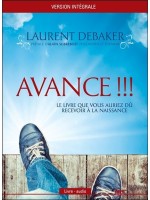 Avance !!! Le livre que vous auriez dû recevoir à la naissance - Version intégrale - Livre audio CD MP3