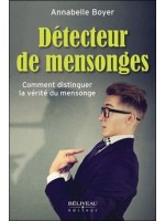 Détecteur de mensonges - Comment distinguer la vérité du mensonge