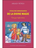 L'école des connaissances de la divine magie - Conte pour l'enfant intérieur