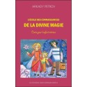 L'école des connaissances de la divine magie - Conte pour l'enfant intérieur