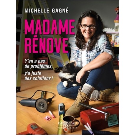 Madame Rénove - Y'en a pas de problèmes, y'a juste des solutions !