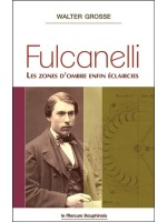 Fulcanelli - Les zones d'ombre enfin éclaircies