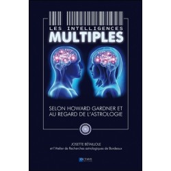 Les intelligences multiples - Selon Howard Gardner et au regard de l'astrologie