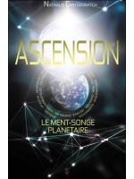 Ascension - Le Ment-Songe planétaire