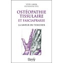 Ostéopathie tissulaire et fasciapraxie - La saveur du toucher