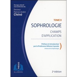 Sophrologie Tome 2 - Champs d'application