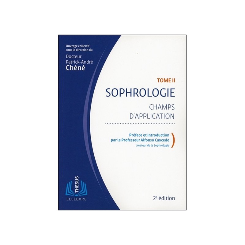Sophrologie Tome 2 - Champs d'application