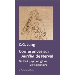 Conférences sur Aurélia de Nerval - De l'art psychologique et visionnaire