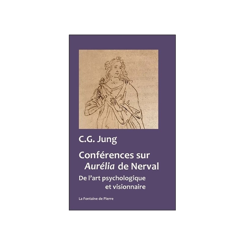 Conférences sur Aurélia de Nerval - De l'art psychologique et visionnaire