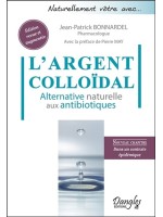L'Argent colloïdal - Alternative naturelle aux antibiotiques
