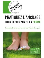 Pratiquez l'ancrage pour rester zen et en forme