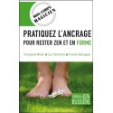 Pratiquez l'ancrage pour rester zen et en forme