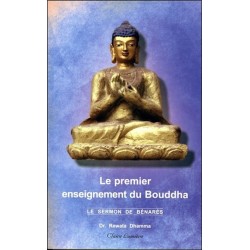 Le Premier enseignement du Bouddha - Le sermon de Bénarès