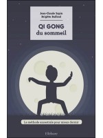 Qi Gong du sommeil - La méthode ancestrale pour mieux dormir