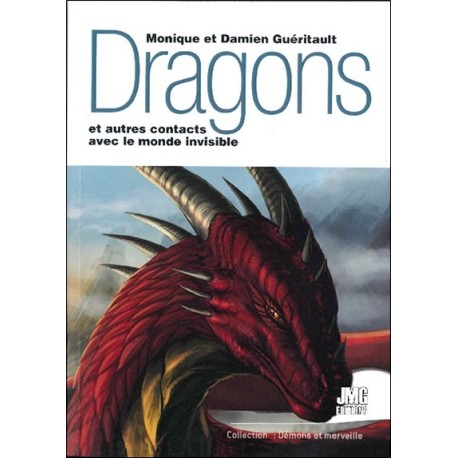 Dragons et autres contacts avec le monde invisible