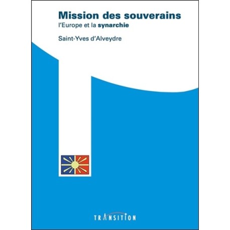 Mission des souverains - L'Europe et la synarchie