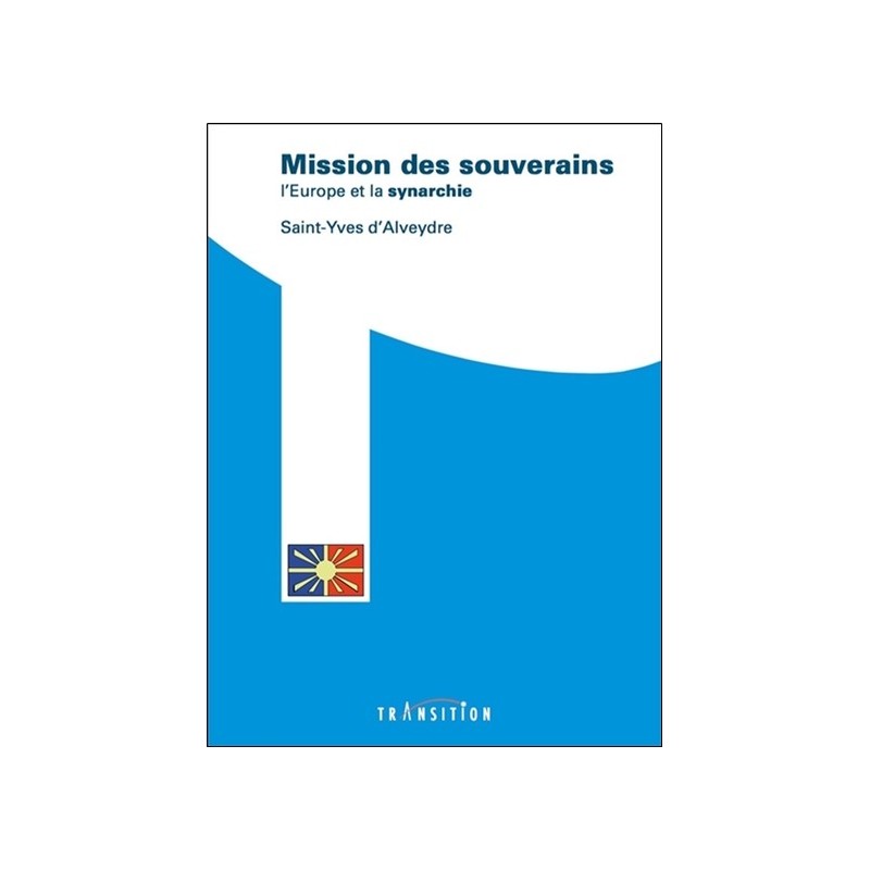 Mission des souverains - L'Europe et la synarchie