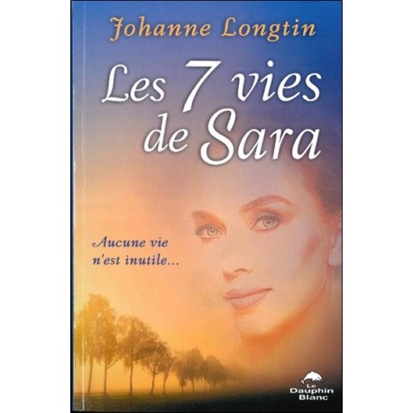 Les 7 vies de Sara - Aucune vie n'est inutile...