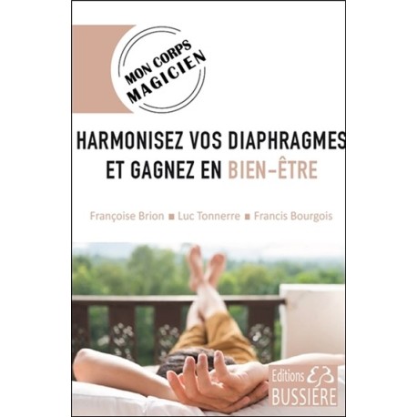 Harmonisez vos diaphragmes et gagnez en bien-être