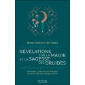 Révélations sur la magie et la sagesse des druides - Philosophie, spiritualité et pratiques des cultes chrétiens celtiques actue