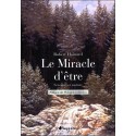 Le Miracle d'être - Science et nature