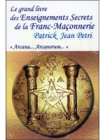 Le grand livre des Enseignements Secrets de la Franc-Maçonnerie - Arcana... Arcanorum