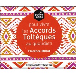 La petite boîte pour vivre les Accords Toltèques au quotidien