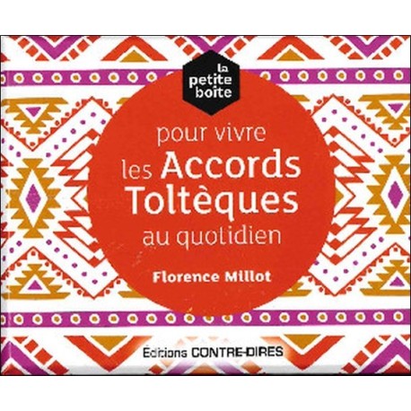 La petite boîte pour vivre les Accords Toltèques au quotidien