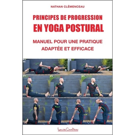 Principes de progression en yoga postural - Manuel pour une pratique adaptée et efficace