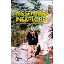 Les sentiers inexplorés - Autobiographie d'une pèlerine derrière l'Invisible