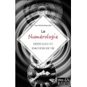 La Numérologie - Héritages et parcours de vie