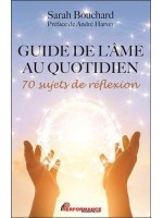 Guide de l'âme au quotidien - 70 sujets de réflexion