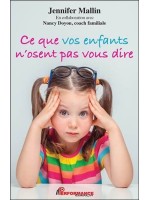 Ce que vos enfants n'osent pas vous dire