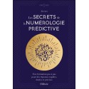 Les secrets de la numérologie prédictive - Une formation pas à pas pour des réponses rapides, datées et précises