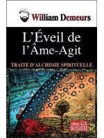 L'éveil de l'âme-agit - Traité d'alchimie spirituelle