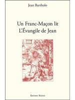 Un Franc-Maçon lit l'Evangile de Jean