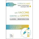 Les vaccins contre la grippe - Illusions et désinformations