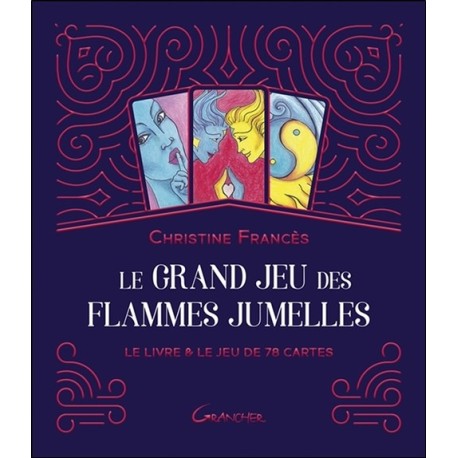 Le Grand jeu des Flammes Jumelles - Le livre & le jeu de 78 cartes - Coffret