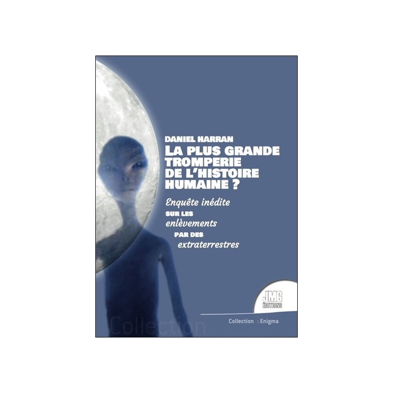 La plus grande tromperie de l'histoire humaine ? Enquête inédite sur les enlèvements par des extraterrestres